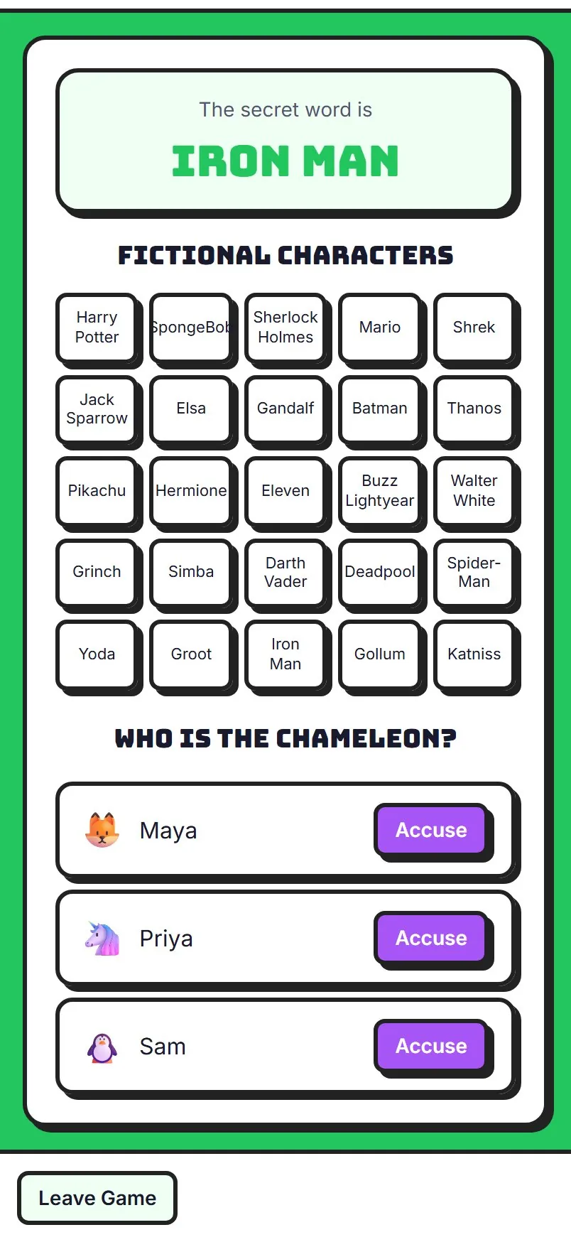 Chameleon: everyone votes on who the chameleon is